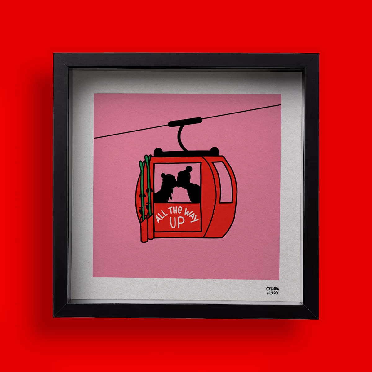 All the Way Up - Print